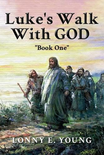 Cover image for Luke's Walk with God: Book One