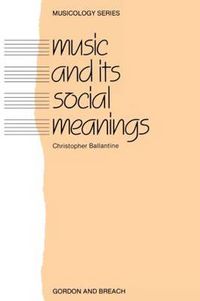 Cover image for Music and Its Social Meanings