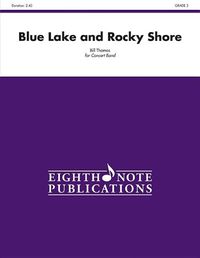 Cover image for Blue Lake and Rocky Shore: Conductor Score