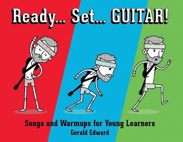 Cover image for Ready Set Guitar: Songs and Warmups for Young Learners