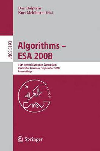 Cover image for Algorithms - ESA 2008: 16th Annual European Symposium, Karlsruhe, Germany, September 15-17, 2008, Proceedings