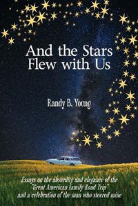 Cover image for And the Stars Flew with Us