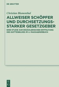 Cover image for Allweiser Schoepfer und durchsetzungsstarker Gesetzgeber