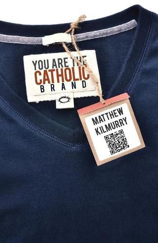 Cover image for You Are the Catholic Brand