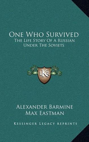 Cover image for One Who Survived: The Life Story of a Russian Under the Soviets