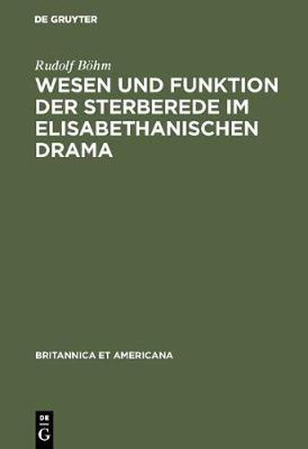 Cover image for Wesen und Funktion der Sterberede im elisabethanischen Drama