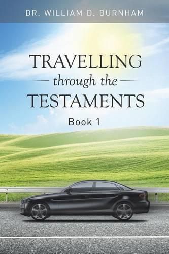 Cover image for Travelling Through the Testaments Volume 1: The Old Testament