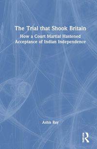 Cover image for The Trial that Shook Britain