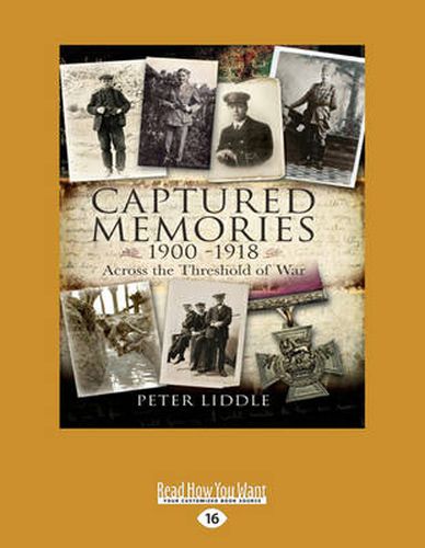 Cover image for Captured Memories 1900-1918: Across the Threshold of War