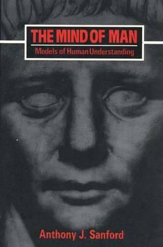 Cover image for The Mind of Man: Models of Human Understanding