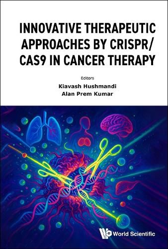 Cover image for Innovative Therapeutic Approaches By Crispr/cas9 In Cancer Therapy
