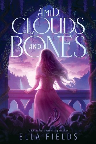 Cover image for Amid Clouds and Bones