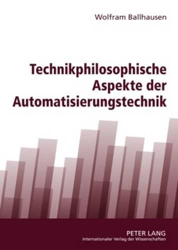 Cover image for Technikphilosophische Aspekte Der Automatisierungstechnik