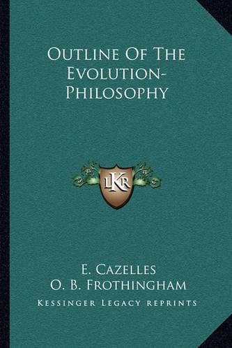 Outline of the Evolution-Philosophy