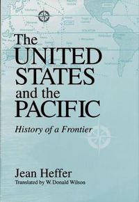 Cover image for United States and the Pacific: History of a Frontier