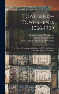 Cover image for Townsend--Townshend, 1066-1909