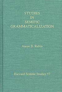 Cover image for Studies in Semitic Grammaticalization