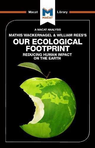 An Analysis of Mathis Wackernagel and William Rees's Our Ecological Footprint: Reducing Human Impact on the Earth