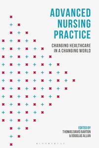 Cover image for Advanced Nursing Practice: Changing Healthcare in a Changing World