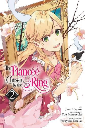 Cover image for The Fiancee Chosen by the Ring, Vol. 2