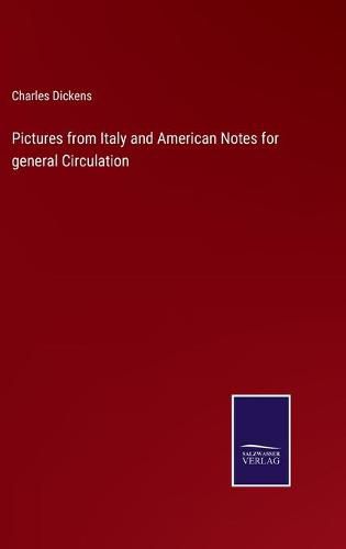 Cover image for Pictures from Italy and American Notes for general Circulation