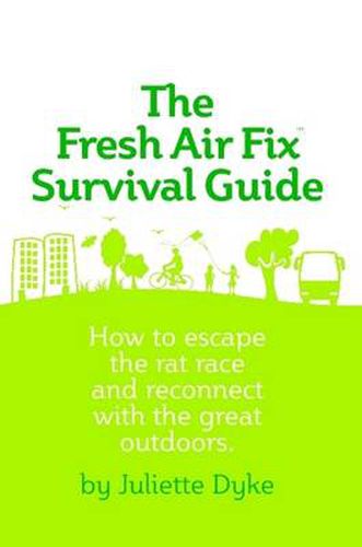 Cover image for The Fresh Air Fix Survival Guide