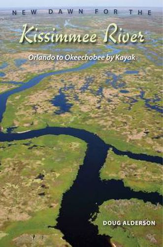 Cover image for New Dawn For The Kissimmee River