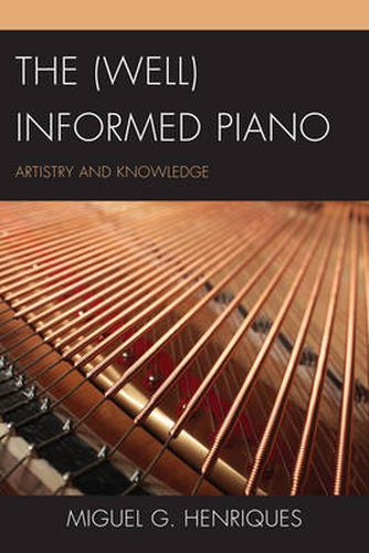 Cover image for The (Well) Informed Piano: Artistry and Knowledge