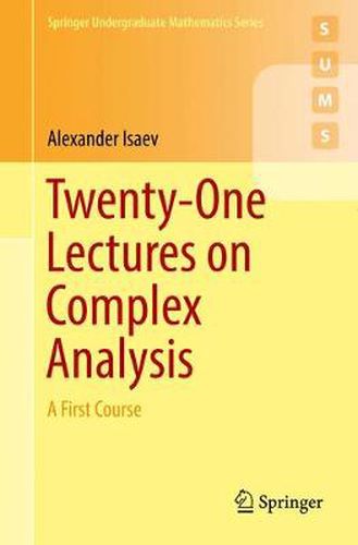 Cover image for Twenty-One Lectures on Complex Analysis: A First Course