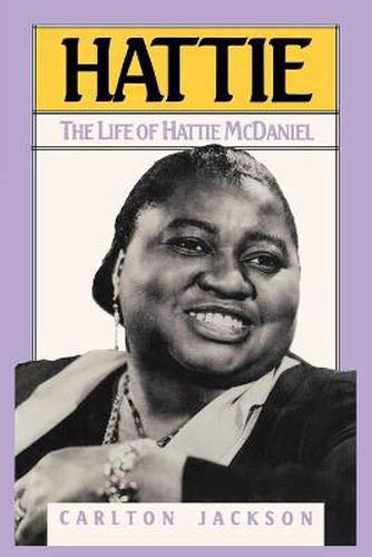 Hattie: The Life of Hattie McDaniel