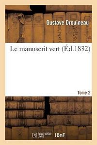 Cover image for Le Manuscrit Vert. T2