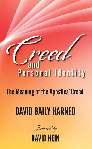 Creed and Personal Identity: The Meaning of the Apostles' Creed