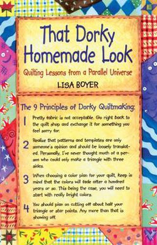 Cover image for That Dorky Homemade Look: Quilting Lessons From A Parallel Universe