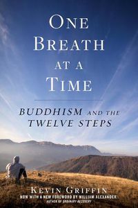 Cover image for One Breath at a Time: Buddhism and the Twelve Steps