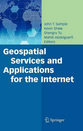 Geospatial Services and Applications for the Internet