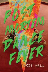 Cover image for Post-Mortem Dance Fever