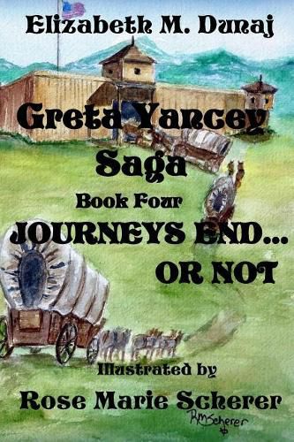 Cover image for The Greta Yancey Saga, Journeys End... Or Not