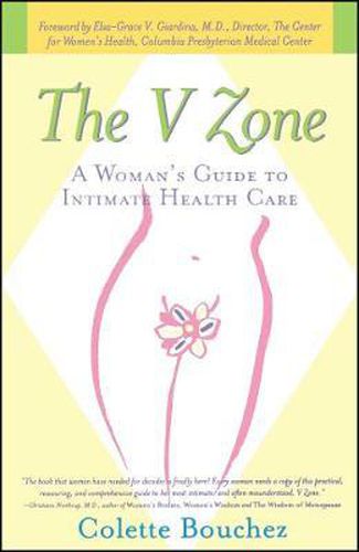 The V Zone: A Woman's Guide to Intimate Health Care