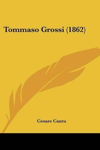 Cover image for Tommaso Grossi (1862)