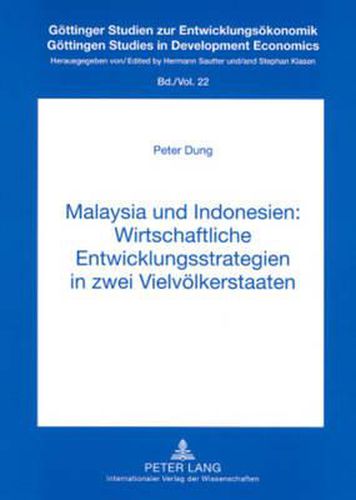 Cover image for Malaysia Und Indonesien: Wirtschaftliche Entwicklungsstrategien in Zwei Vielvoelkerstaaten
