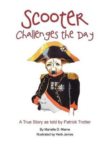 Cover image for Scooter Challenges the Day: A True Story as Told by Patrick Trotter