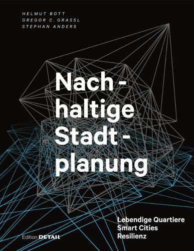 Cover image for Nachhaltige Stadtplanung: Lebendige Quartiere - Smart Cities - Resilienz