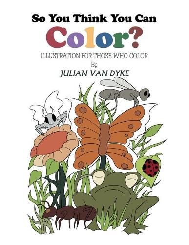 Cover image for So You Think You Can Color?