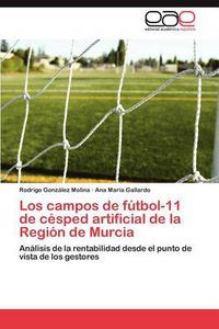 Cover image for Los Campos de Futbol-11 de Cesped Artificial de La Region de Murcia