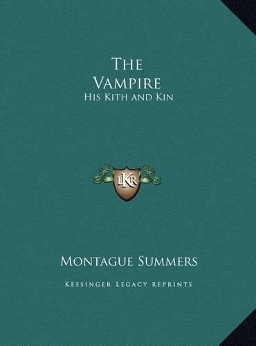 The Vampire: His Kith and Kin