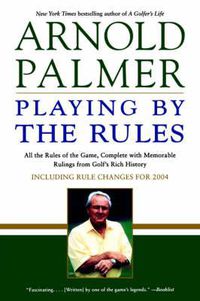 Cover image for Arnold Palmer Playing by the R