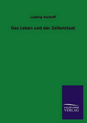 Cover image for Das Leben und der Zellenstaat