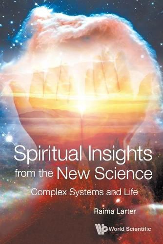 Cover image for Spiritual Insights From The New Science: Complex Systems And Life