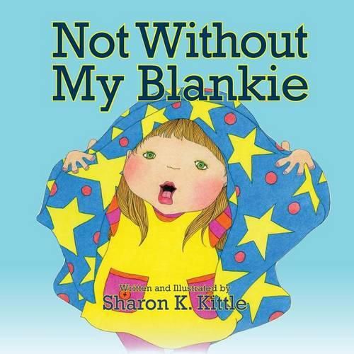 Cover image for Not Without My Blankie