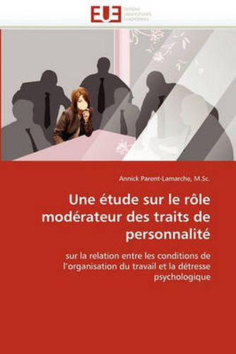 Cover image for Une Etude Sur Le Role Moderateur Des Traits de Personnalite